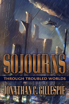 Sojourns Through Troubled Worlds