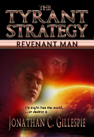 The Tyrant Strategy: Revenant Man